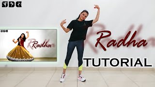 Step by step Dance TUTORIAL for RADHA song  Shipras Dance Class [upl. by Bili663]