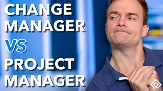 Change Manager vs Project Manager Whats the Difference [upl. by Ainar]