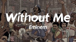 Old school rap Eminem quotWithout Mequot video lyric [upl. by Rosse]