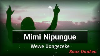 Uongezeke Yesu  Boaz Danken [upl. by Yhpos530]