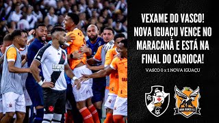 VEXAME NO MARACANÃ VASCO PERDE PARA O NOVA IGUAÇU E ESTÁ ELIMINADO DO CARIOCA TIME SEM VERGONHA [upl. by Omrellig546]