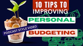 10 Tips to Improving Personal Budgeting [upl. by Gabrila]