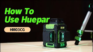 How To Use Huepar HM03CG Selfleveling Laser Level hueparlaserlevel [upl. by Eydie975]