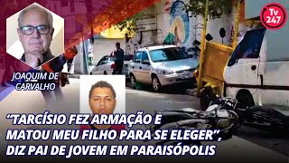 “Tarcísio fez armação e matou meu filho para se eleger” diz pai de jovem em Paraisópolis [upl. by Barthel]