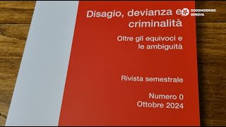 quotDisagio devianza e criminalitàquot domani la presentazione del nuovo semestrale [upl. by Longerich]