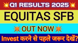 Equitas Bank Q1 Results 2024 🔴 Equitas SFB Results 🔴 Equitas Small Finance Bank Share Latest News [upl. by Siskind]