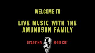 Live Music with the Amundson Family [upl. by Krystle]