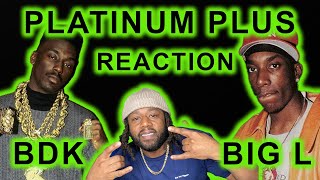 Big L Feat Big Daddy Kane Platinum Plus REACTION [upl. by Olli960]