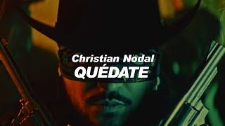 Christian Nodal  Quédate 💔 LETRA [upl. by Remington]