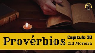 Provérbios  Capítulo 30 [upl. by Letti]