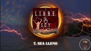 7 Sea Lleno  LosAmigosDeSuCorazon  LIBRE SOY Audio Oficial [upl. by Wearing]