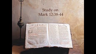 Lectionary Study on Mark 123844 [upl. by Philippine]