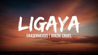 Ligaya LYRICS Eraserheads  Dixzie Cruel Cover [upl. by Lehcim]