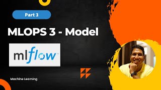 MLOps 3  Managing Model with MLFlow [upl. by Ariik]