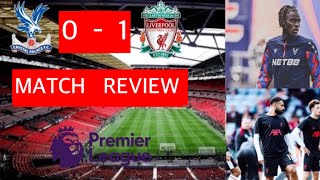 CRYSTAL PALACE 01 LIVERPOOL EPL 202425 LIVE MATCH REVIEW [upl. by Almeeta501]