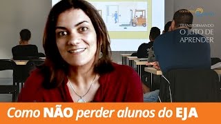 4 Dicas Poderosas NÃO Perder os Alunos do EJA Formação Professores  Maro Camargo  35 de 365 [upl. by Ekard]