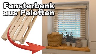 Holz Fensterbank aus Palettenholz  Fensterbrett aus Paletten  Fensterbank selber machen  tobiebel [upl. by Akinwahs]