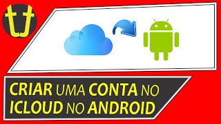 Ter uma conta no ICLOUD com um ANDROID É possível [upl. by Glenine]