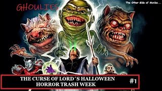 The Curse of lord´s Halloween Horror Trash Week I Tag 1 I Ghoulies I Kritik [upl. by Bryana452]