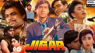 JIGAR 1992 Full Movie  Ajay Devgan  Karishma Kapoor Paresh Rawal Full Movie Facts And Review [upl. by Oriana808]