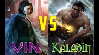 KALADIN VS VIN Stormlight VS Mistborn [upl. by Gelb]