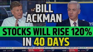 Bill Ackman Said Stocks Will Rise 120 In 40 Days  Stock Market Prediction [upl. by Sipple]