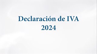 Declaración de IVA 2024  05 JUN 24  Consultorio Fiscal [upl. by Amikat]