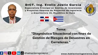 Diagnóstico Situacional con fines de Gestión de Riesgos de Desastres en Carreteras hablan los ingen [upl. by Rip277]