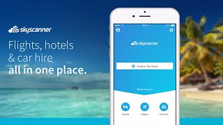 Skyscanner App  Explore the World  iOS amp Android [upl. by Katushka453]