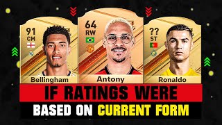 IF RATINGS Were Based on CURRENT FORM ft Antony Bellingham Ronaldo… [upl. by Damas]