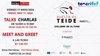 CHARLAS y MEET AND GREET  VUELTA AL TEIDE 2024 [upl. by Mahoney]