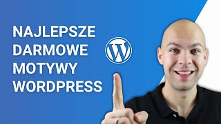 Najlepsze Darmowe Motywy WordPress [upl. by Ramedlab437]