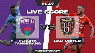 🔴 Persita Tangerang vs Bali United  Liga 1 Indonesia  LIVE SCORE [upl. by Nadroj]