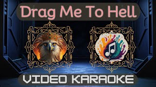 Drag Me To Hell  Karaoke Version dragmetohellkaraoke opm filipinomusic ofw [upl. by Retlaw833]