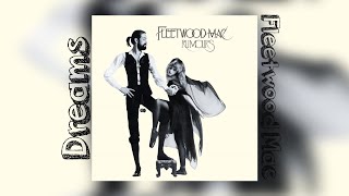 Fleetwood Mac  Dreams Extended Seamless [upl. by Griffith961]