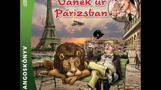 Rejtő Jenő Vanek Úr Párizsban I 2 rész Benedek Miklós előadásában [upl. by Barnum]