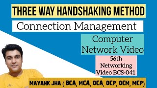 Connection Management  Three Way Handshaking Method  TCP 3 Way Handshake Process  BCS41  BCS041 [upl. by Kellen]