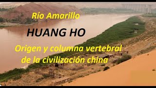 Río Amarillo Huang Ho Origen de la civilización china Yellow River origin of China civilization [upl. by Yrohcaz]