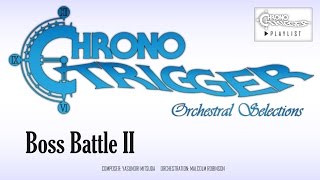 Chrono Trigger  Boss Battle II Orchestral Remix [upl. by Nomyt]