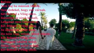 HORVÁTH TAMÁS  KÉT BOLOND A VILÁG ELLEN LYRICS video [upl. by Anele]