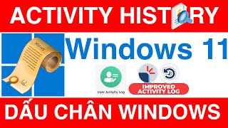 Kiểm Tra Lịch Sử Việc Làm Đã Sử Dụng Trên Windows  How to use Activity History on Windows 11 [upl. by Rivalee]