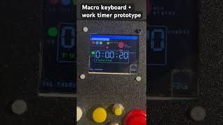 Prototype macro keyboard  work timer arduino diy [upl. by Leschen]