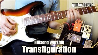 Transfiguration Hillsong Worship  guitar cover [upl. by Ayote]