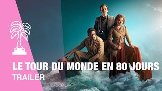 LE TOUR DU MONDE EN 80 JOURS  Trailer [upl. by Eskil]