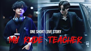 my rude teacher 😎☹️love special ONE SHORT STORY💋👀 [upl. by Stephan]