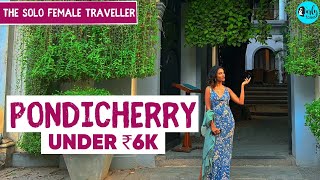 Ultimate Pondicherry Travel Guide  The Solo Female Traveller Ep 7  Curly Tales [upl. by Eninej]