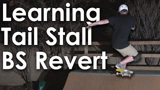 Learning Tail Stall BS Revert  Backyard Trick Battles [upl. by Adnamma250]