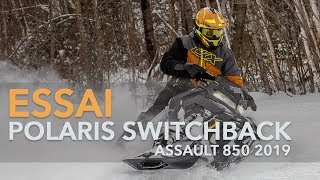 Polaris Switchback Assault 850 2019 Essai [upl. by Durkee]