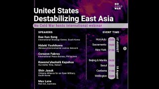 International Webinar United States Destabilizing East Asia [upl. by Sascha52]