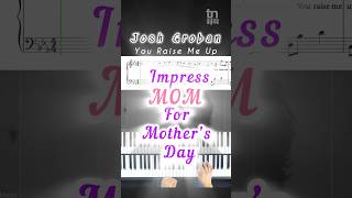 Play this for Mom for Mothers Day Josh Groban You Raise Me Up Piano Tutorial with Sheet Music [upl. by Eseuqram]